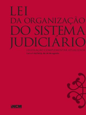 cover image of Nova Lei da Organização do Sistema Judiciário--Legislação Complementar